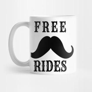 Free Mustache Rides Mug